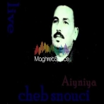 Cheb snouci sur yala.fm